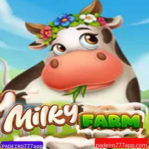Descubra o Mundo de MilkyFarm: Um Jogo Inovador com PADEIRO777app