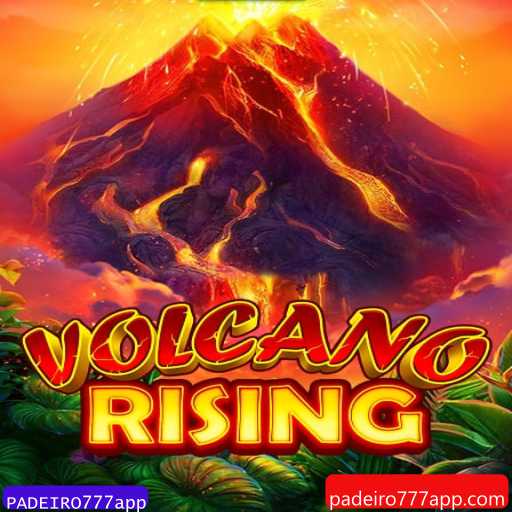 Explorando o Mundo de VolcanoRising e a Inovação do PADEIRO777app